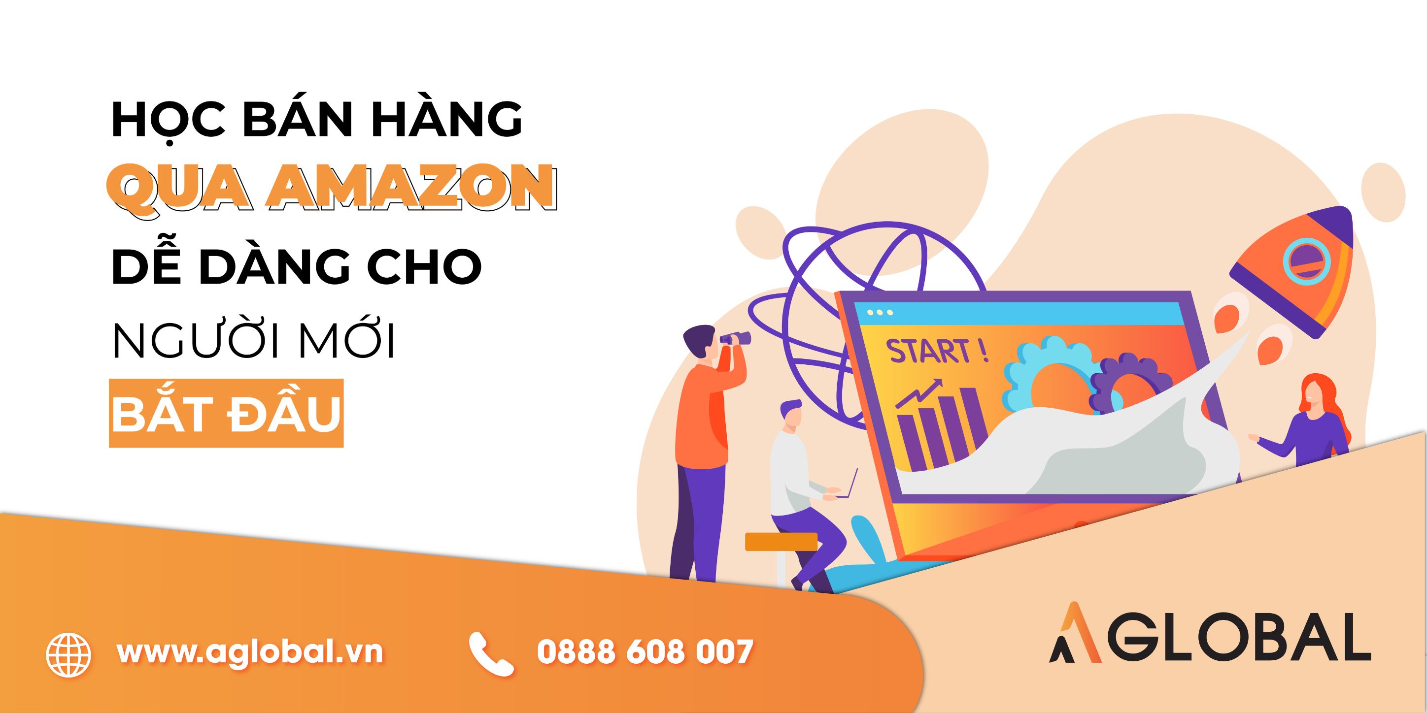 Học bán hàng qua Amazon dễ dàng cho người mới bắt đầu